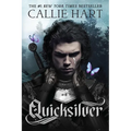 Quicksilver (Fae & Alchemy Trilogy Book 1) Paperback by Callie Hart