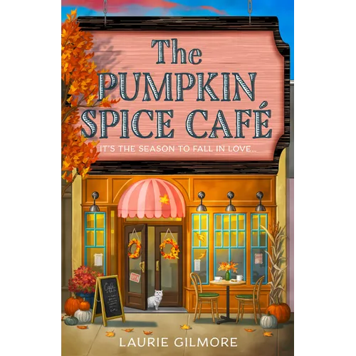 The Pumpkin Spice Café (Dream Harbor Series Book 1, Standalone) Paperback by Laurie Gilmore