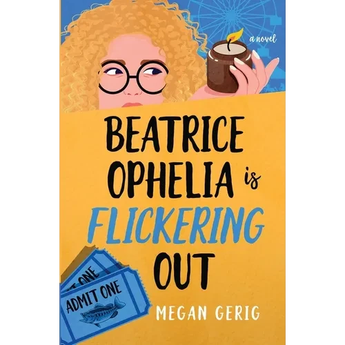 Beatrice Ophelia is Flickering Out Paperback – Humorous Whodunit